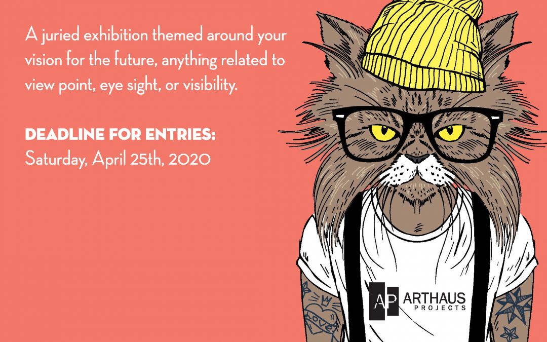 CALL FOR ARTISTS: Submit your work to 2020 Vision!